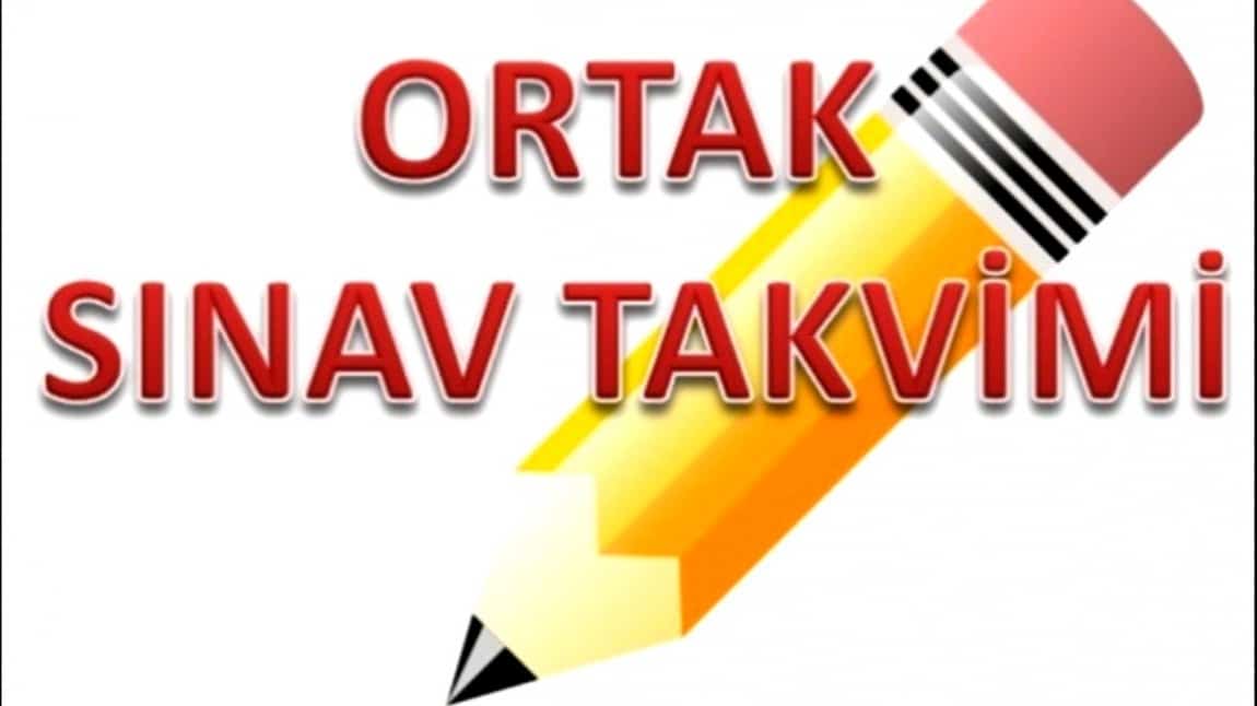 II. DÖNEM I. ORTAK SINAV TAKVİMİ